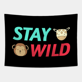 Stay Wild | Cute Baby Tapestry