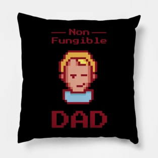 Non fungible Dad - Funny Dad gift Idea Pillow