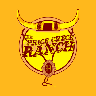 Price Check Ranch T-Shirt