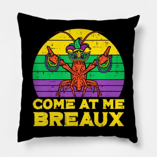 Come At Me Breaux   Mens Mardi Gras Boys Kids Pillow