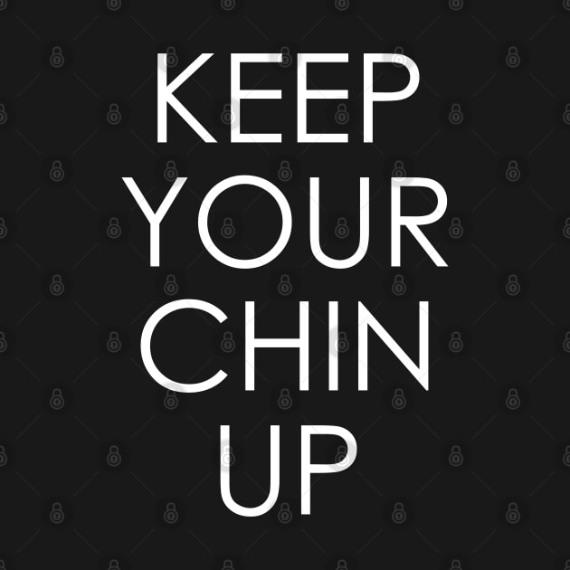 keep your chin up by Oyeplot