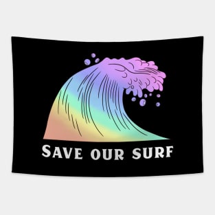 Save our surf - a colorful rainbow wave Tapestry