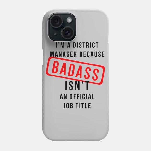 District Manager AKA Badass Phone Case by DJV007
