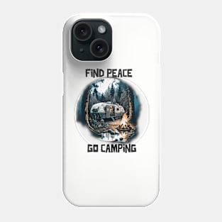 find peace go camping Phone Case