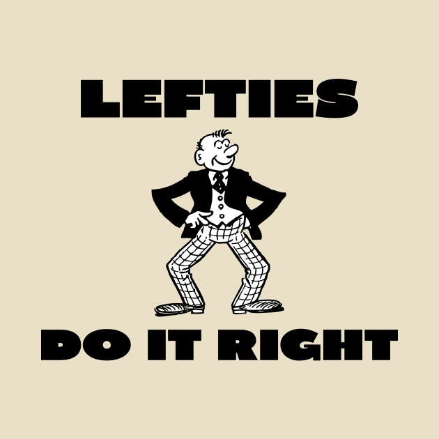 Lefties do it right by IOANNISSKEVAS