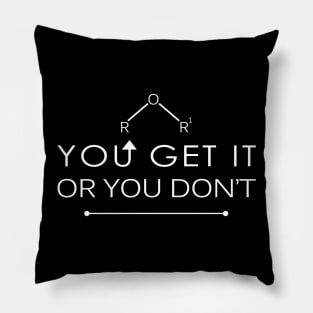 'Ether; You Either Get it or You Dont' Science Pun Gift Pillow