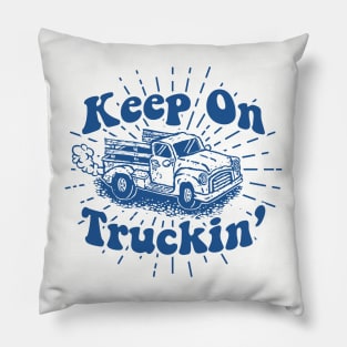 Keep On Truckin' Pillow