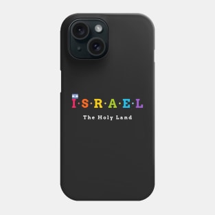 Israel, The Holy Land. (Flag Version) Phone Case