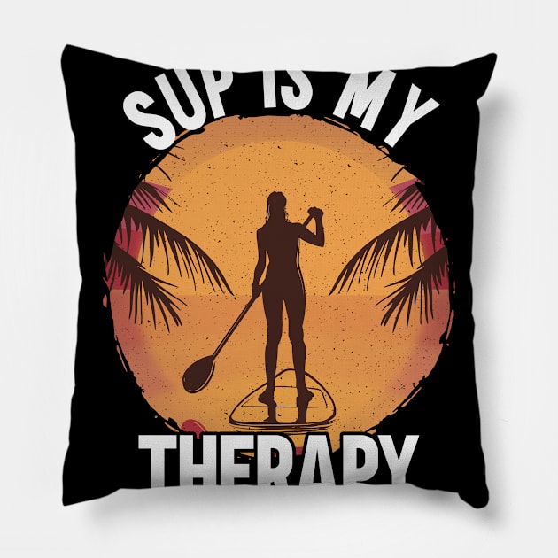 SUP Is My Therapy Pillow by TK Store