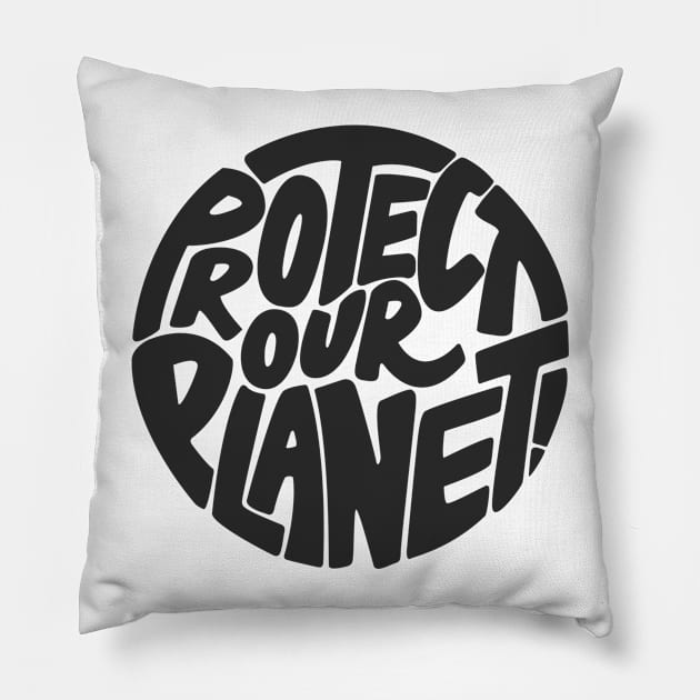 Protect our planet Pillow by PaletteDesigns