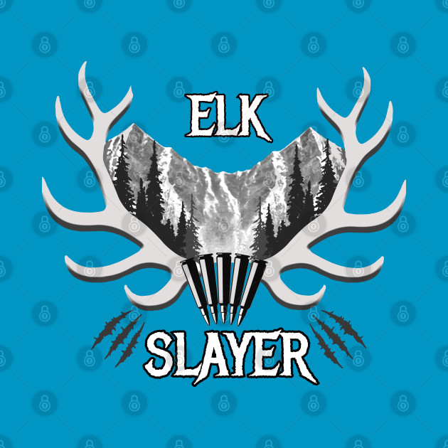 Elk Slayer by Shop Tee Depot