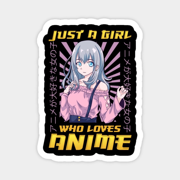 Just A Girl Who Loves Anime - Cosplay Anime Girl Magnet by biNutz