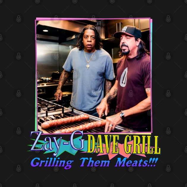 Zay-G and Dave Grill - Grilling Them Meats!!! by blueversion