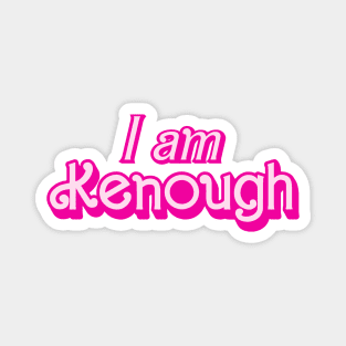 I am Kenough Barbie Movie Magnet