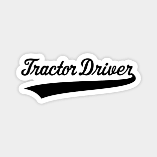 Tractor Driver – Lettering (Farmer / Black) Magnet