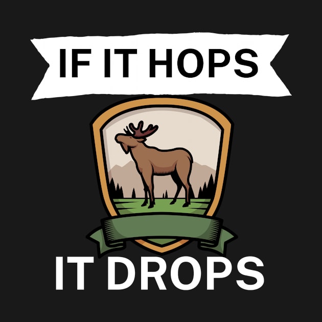 If it hops it drops by maxcode