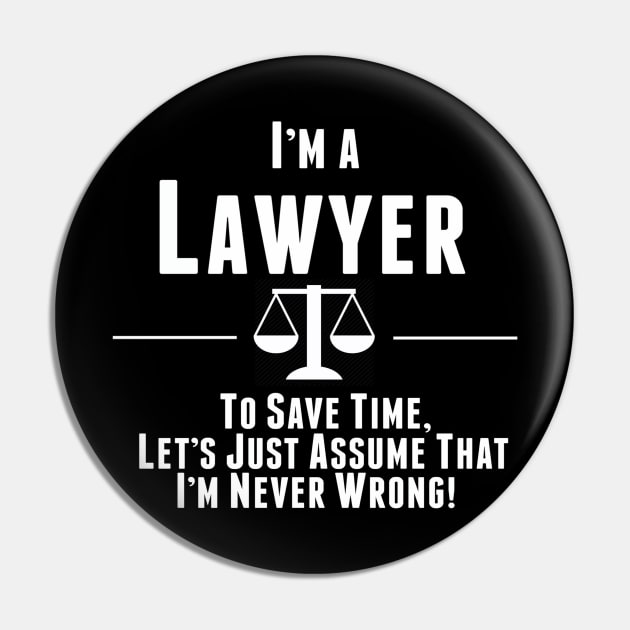 I'm A Lawyer Funny lawyers Humor Pin by savariya