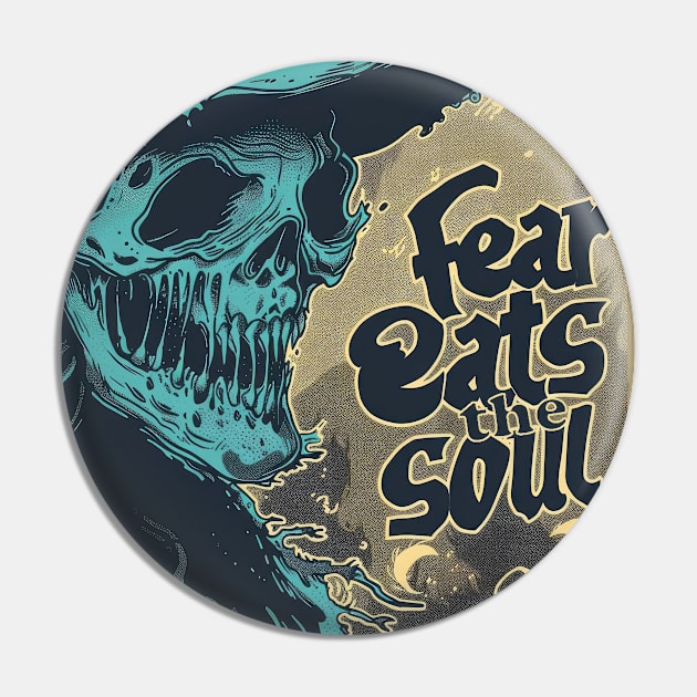 Fear Eats The Soul Pin by TooplesArt