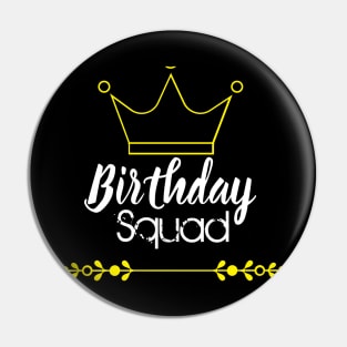 Birthday Squad Pin