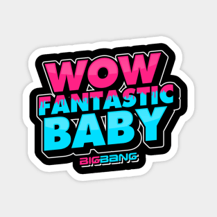 WOW FANTASTIC BABY Magnet