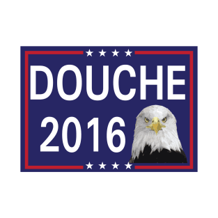 Vote for Giant Douche 2016 T-Shirt