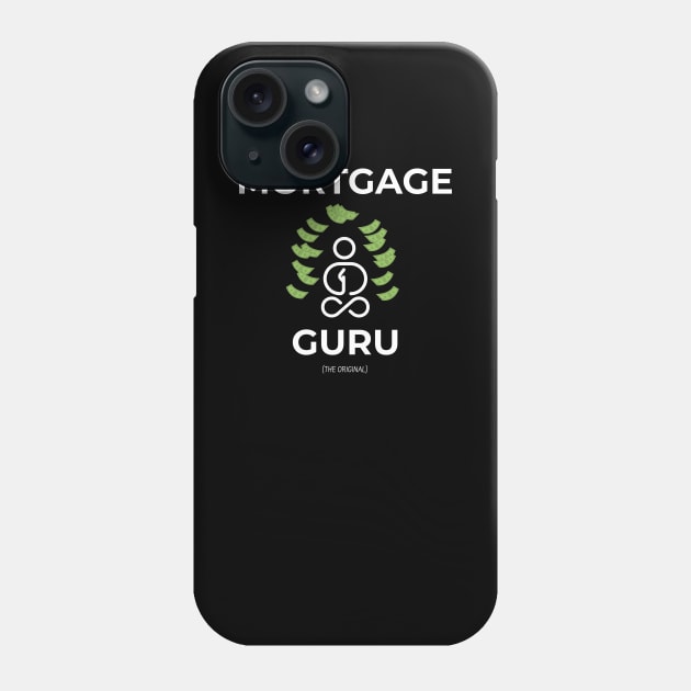 Mortgage Guru Phone Case by The Favorita