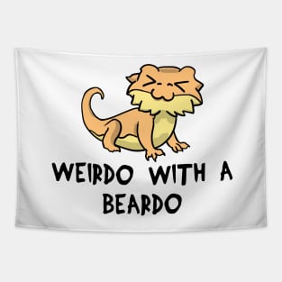 Lizard Weirdo With A Beardo bearded dragon gift Tapestry