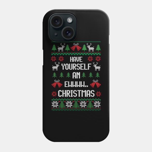 Have Yourself An Ewwww Christmas - Festive Introvert Phone Case by Ugly Christmas Sweater Gift