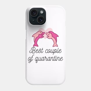 Best Couple Of Quarantine Phone Case