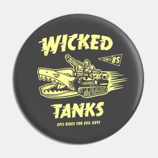 Wicked Tanks Pin