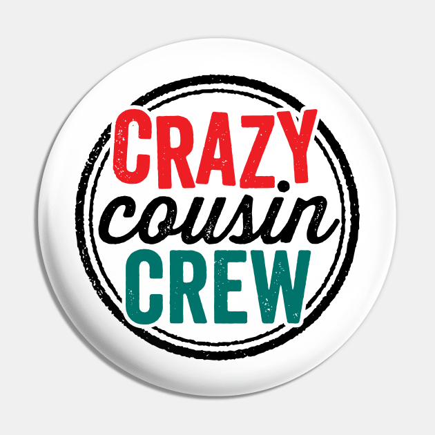 Crazy Cousin Crew Funny Family Reunion Vacation Pin by DetourShirts