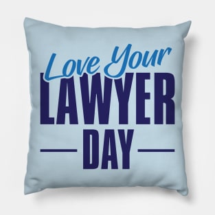 Love Your Lawyer Day – November Pillow