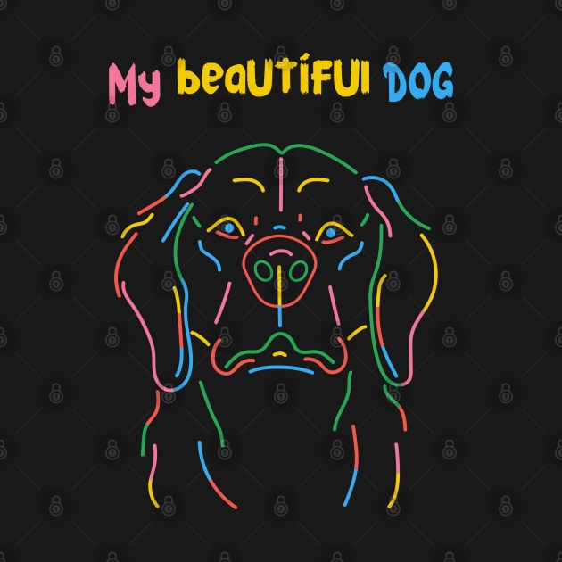 My Beautiful Dog: Loyalty, Companionship, and Unconditional Love by Oasis Designs