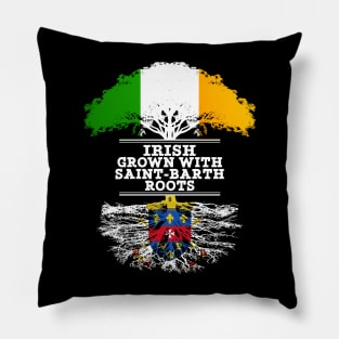 Irish Grown With Saint Barth Roots - Gift for Saint Barth With Roots From Saint Barthelemy Pillow