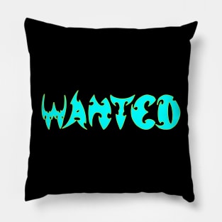 wanted Pillow