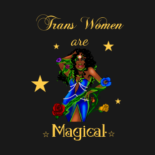 Trans Women are Magical-Motor City Witches T-Shirt