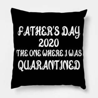 Quarantined Father's Day Shirt, Dad T-shirt, Father's Day Gift, Father Matching Shirts, Father BLACK T-SHIRT Pillow