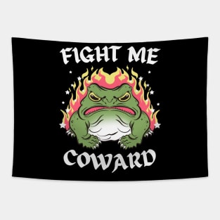 Fight Me Coward Funny Frog Meme Tapestry