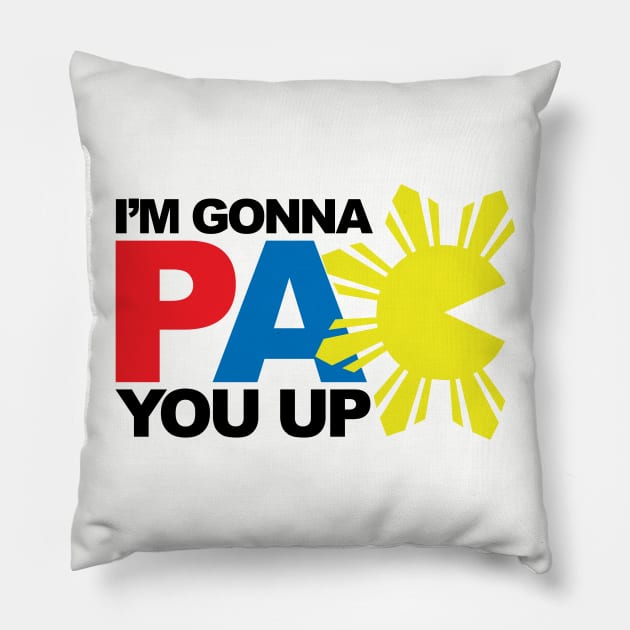 I'm Gonna Pacquiao Pac You Up Pillow by airealapparel