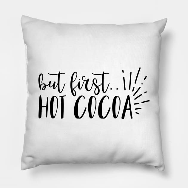 But Firts Hot Cocoa Pillow by CANVAZSHOP