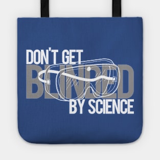 Blinded By Science Tote