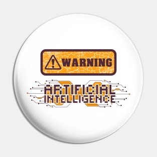 Artificial Intelligence Sarcastic Funny saying Pin