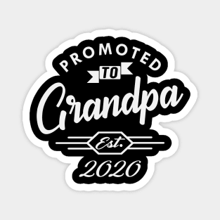 New Grandpa - Promoted to grandpa est. 2020 Magnet