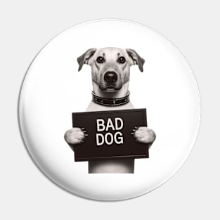 Bad Dog Mugshot Pin