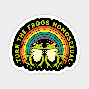 Turn The Frogs Homosexual Magnet