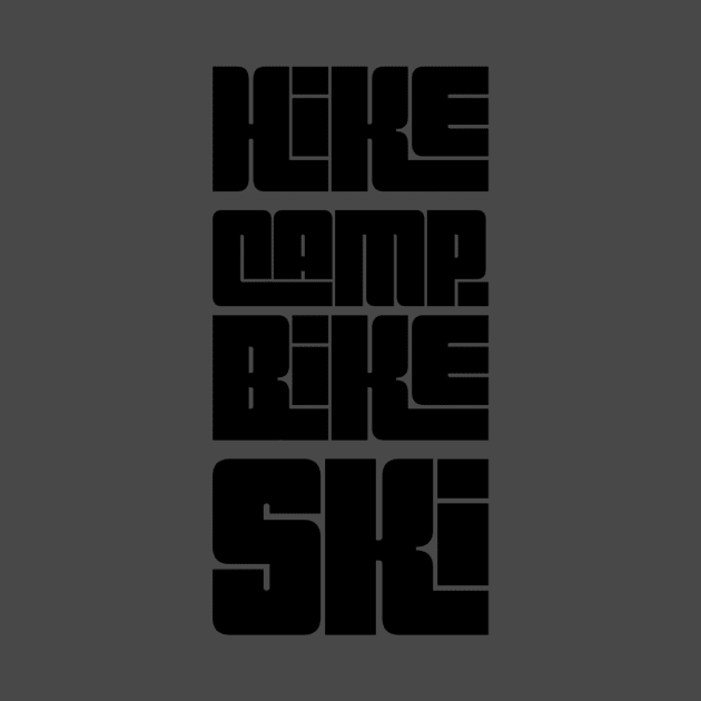 Hike Camp Bike Ski by Mint Tees