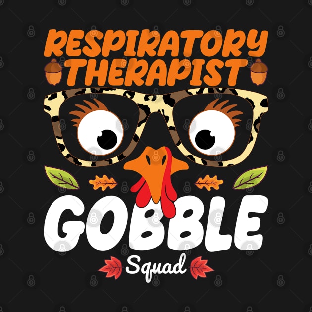 Respiratory Therapist Gobble Squad Nursing Lover Turkey Thanksgiving Funny Rehabilitation Nurse by The Design Hup