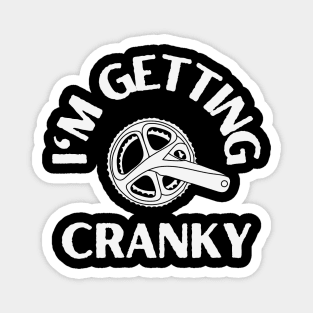 Getting Cranky Cycling Shirt, Cranky Cyclist Shirt, Old Cranky Cyclist, Cranky Cyclist, Cranky Chainring Shirt, Snarky Cycling Shirt Magnet