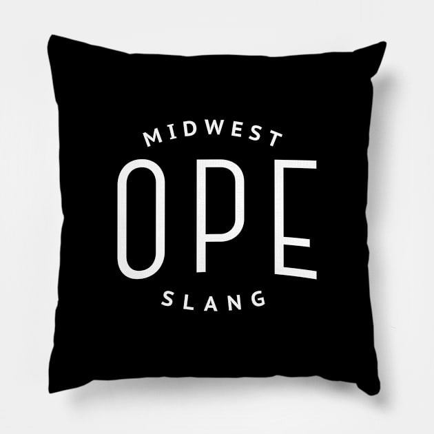 OPE - Midwest Slang Pillow by BodinStreet