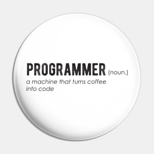 PROGRAMMER a machine that turns coffee into code - Funny Programming Jokes Pin